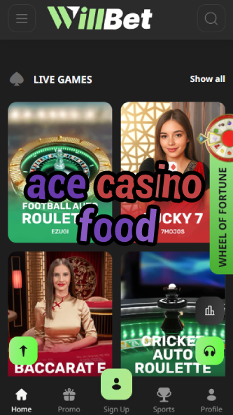 Ace Casino Food - Best Casino Dining-casinodogs.ydblkf.net