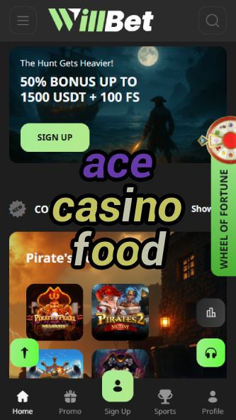 Ace Casino Food - Best Casino Dining-casinodogs.ydblkf.net